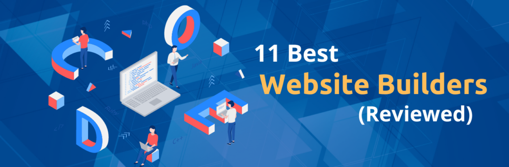11 Best Website Builder This Year (Reviewed)